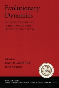 Paperback Evolutionary Dynamics: Exploring the Interplay of Selection, Accident, Neutrality, and Function Book