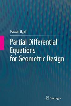 Paperback Partial Differential Equations for Geometric Design Book