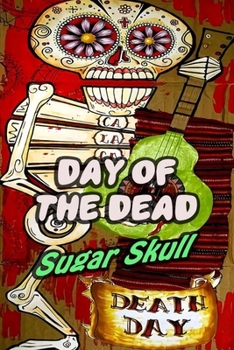 Paperback Day Of The Dead Sugar Skull: 30-Day Praying For Ancestors Friends Family / Dia De Los Muertos Painting Print Book
