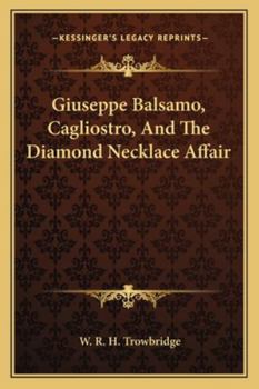 Paperback Giuseppe Balsamo, Cagliostro, And The Diamond Necklace Affair Book