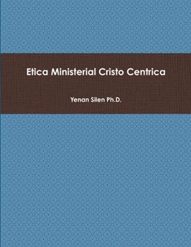 Paperback Ética Ministerial Cristo Céntrica [Spanish] Book