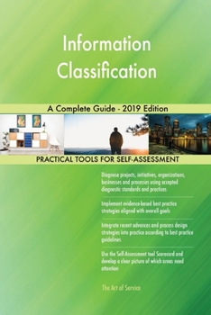 Paperback Information Classification A Complete Guide - 2019 Edition Book