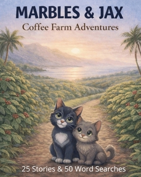 Marbles & Jax: Coffee Farm Adventures: Cozy Island Stories and Word Search Puzzles (Marbles & Jax Island Stories)