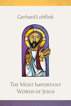 Hardcover The Most Important Words of Jesus Book