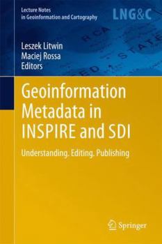 Paperback Geoinformation Metadata in Inspire and SDI: Understanding. Editing. Publishing Book