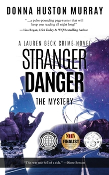 Paperback Stranger Danger: An Intense Mystery Thriller Book
