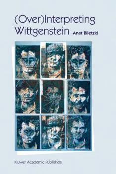Paperback (Over)Interpreting Wittgenstein Book
