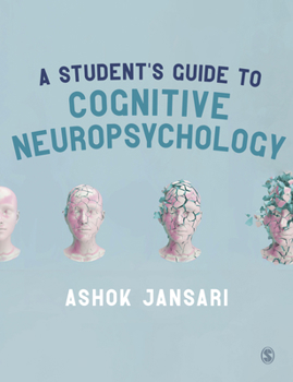 Paperback A Student's Guide to Cognitive Neuropsychology Book