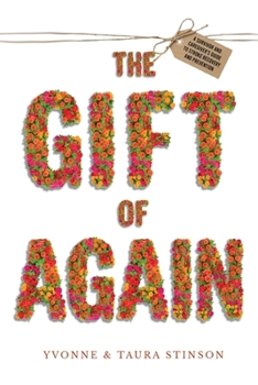 Gift or Again : A Survivor and Caregiver's Guide to Stroke Prevention and Recovery