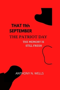 Paperback That 11th September (The Patriot Day): The memory is still fresh Book