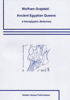 Paperback Ancient Egyptian Queens: A Hieroglyphic Dictionary Book
