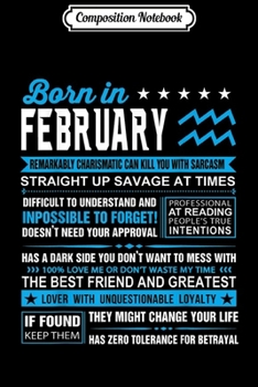 Composition Notebook: February Birthday Gifts - Born In February Aquarius  Journal/Notebook Blank Lined Ruled 6x9 100 Pages