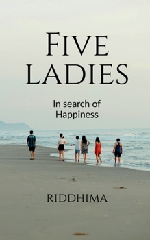 Paperback Five Ladies in Search of Happiness Book