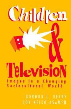 Paperback Children and Television: Images in a Changing Socio-Cultural World Book