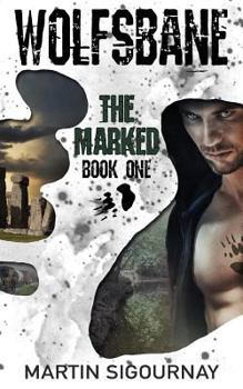 Paperback Wolfsbane The Mark: Book 1 Book