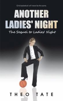 Paperback Another Ladies' Night: The Sequel to Ladies' Night Book