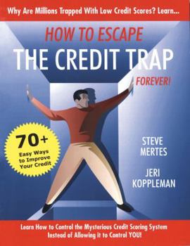 Paperback How to Escape the Credit Trap Forever! Book