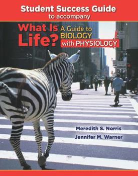 Paperback Student Success Guide to Accompany What Is Life?: A Guide to Biology with Physiology Book