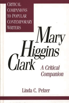 Hardcover Mary Higgins Clark: A Critical Companion Book