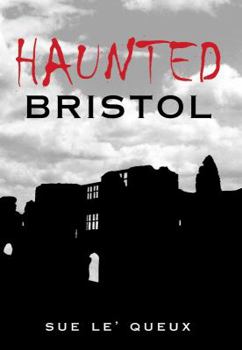 Paperback Haunted Bristol Book