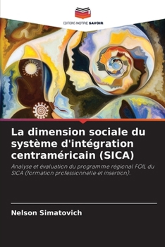 Paperback La dimension sociale du système d'intégration centraméricain (SICA) [French] Book