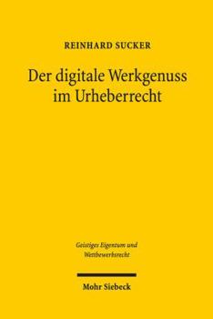 Paperback Der Digitale Werkgenuss Im Urheberrecht [German] Book