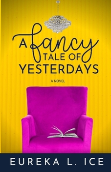 Paperback A Fancy Tale of Yesterdays Book