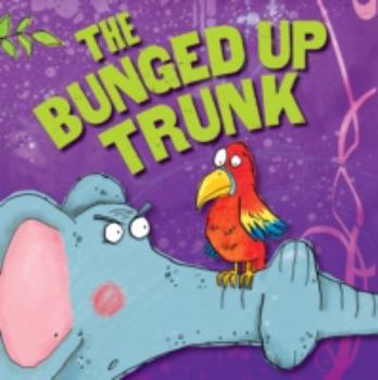 Paperback The Bunged Up Trunk Book