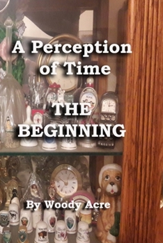 Paperback A Perception of Time: The Beginning Book
