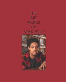 Paperback The Art World of Max Zolo Book