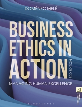 Hardcover Business Ethics in Action: Managing Human Excellence Book