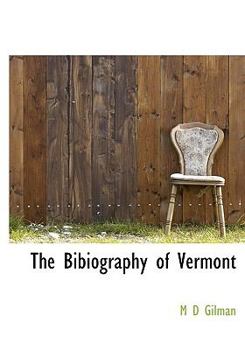 Hardcover The Bibiography of Vermont Book