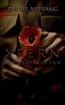Paperback Ypern: Der lautlose Tod [German] Book