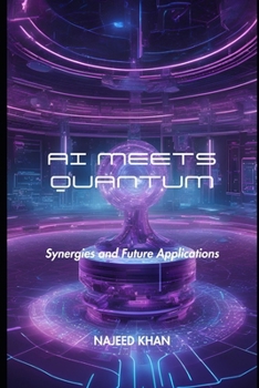 Paperback AI Meets Quantum: Synergies and Future Applications Book