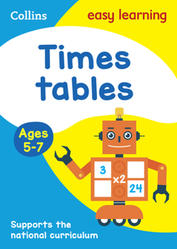 Paperback Collins Easy Learning Age 5-7 ? Times Tables Ages 5-7: New Edition Book