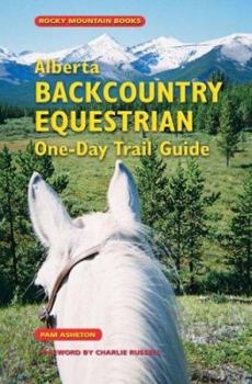 Paperback Alberta Backcountry Equestrian One-Day Trail Guide Book