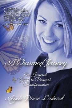 Paperback A Charmed Journey: An Inspired Guide to Personal Transformation Book