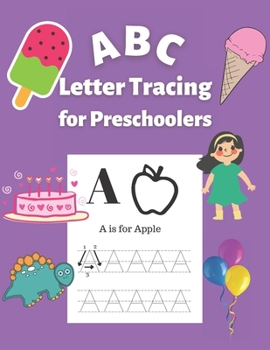 Paperback ABC Letter Tracing For Preschoolers: letter tracing book for girls from 3 to 5 years old, pre-school - Tracing Letters and Numbers Workbook for Presch Book