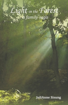 Paperback Light in the Forest: A Family Saga Book
