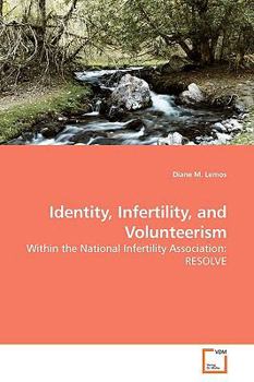 Paperback Identity, Infertility, and Volunteerism Book