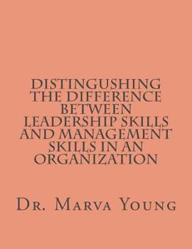 Paperback Distingushing between Leadership Skills and Management Skills Book