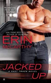 Jacked Up - Book #6 of the Fast Track
