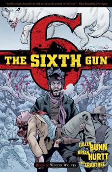 Paperback The Sixth Gun Vol. 5: Winter Wolves Book