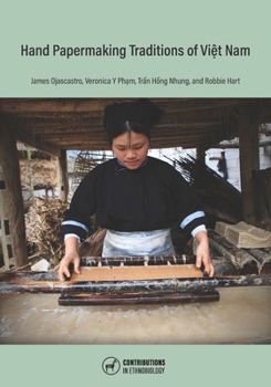 Paperback Hand Papermaking Traditions of Viet Nam Book