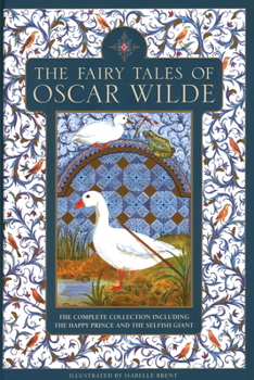 Hardcover The Fairy Tales of Oscar Wilde: The Complete Collection Including the Happy Prince and the Selfish Giant Book