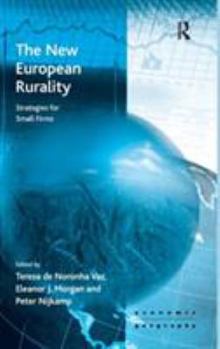 Hardcover The New European Rurality: Strategies for Small Firms Book