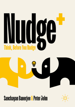 Hardcover Nudge+: Think, Before You Nudge Book