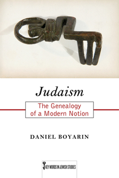 Judaism: The Genealogy of a Modern Notion - Book  of the Key Words in Jewish Studies