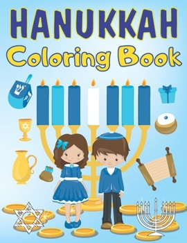 Hanukkah Coloring Book: For Kids And Toddlers Large Print - Updated Modern Designs for the New Year