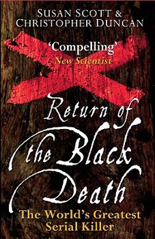 Paperback Return of the Black Death: The World's Greatest Serial Killer Book
